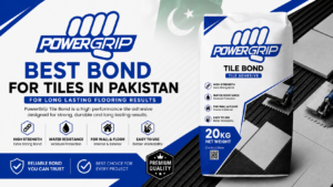 Best bond for tiles in Pakistan