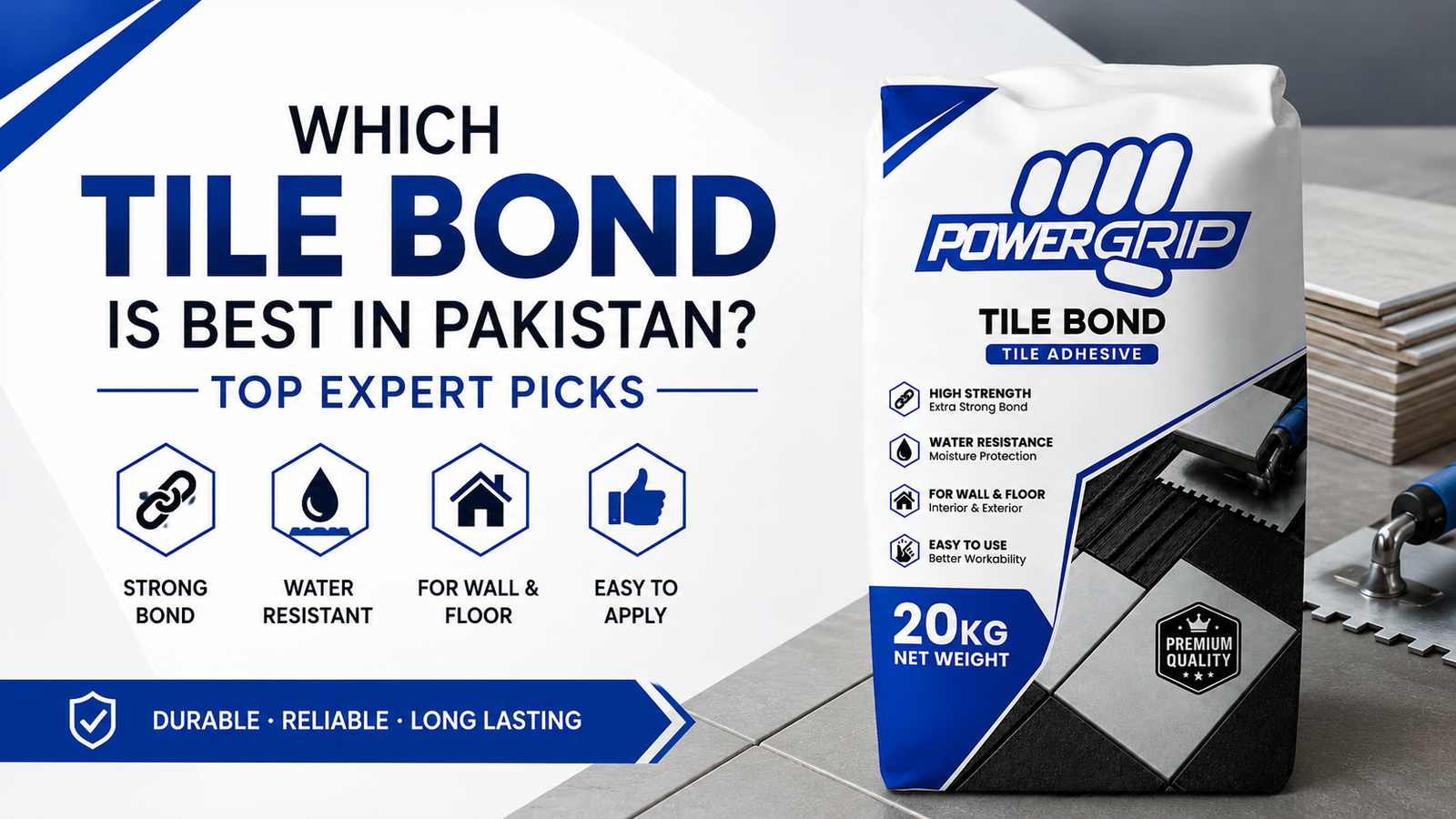 Which Tile Bond Is Best in Pakistan?
