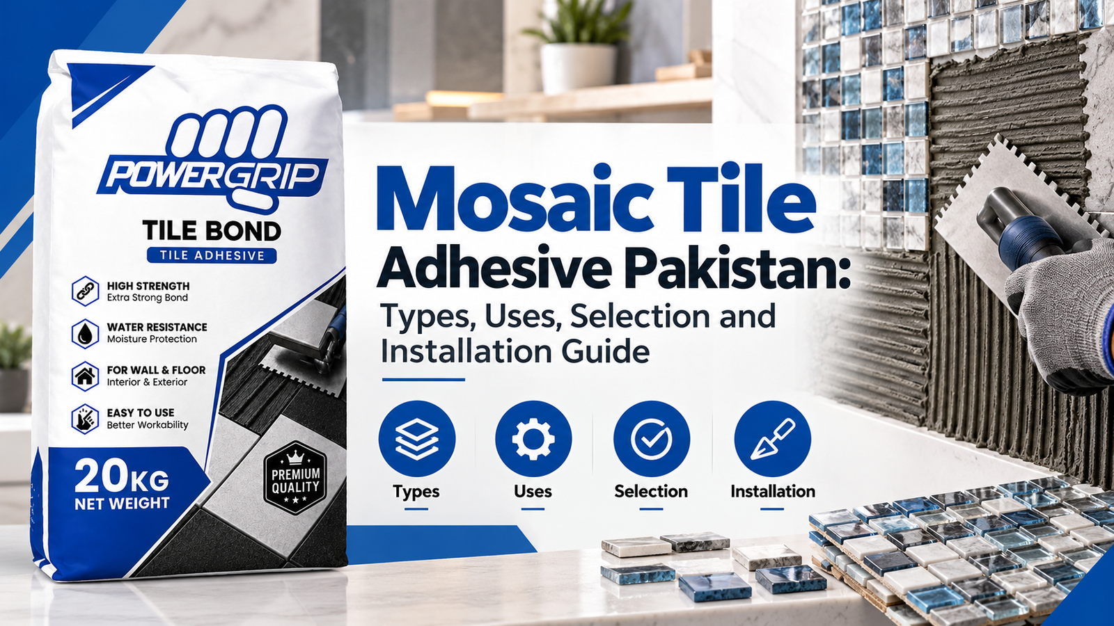 Mosaic Tile Adhesive in Pakistan
