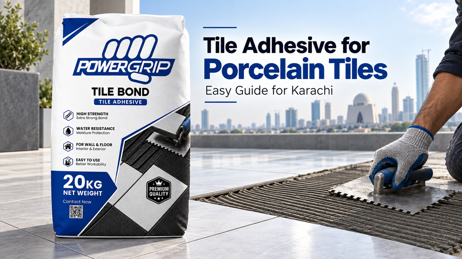 Tile Adhesive for Porcelain Tiles